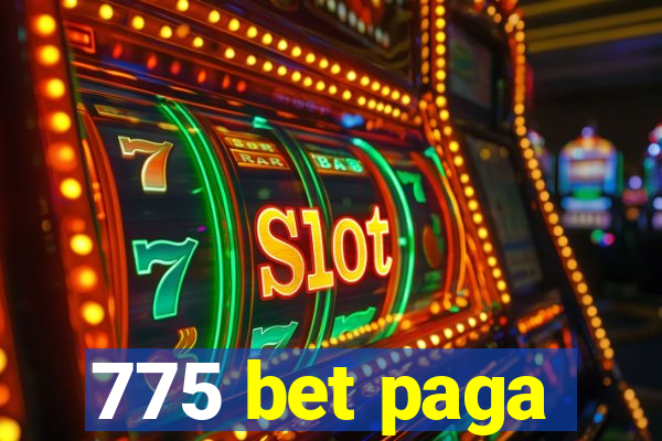 775 bet paga